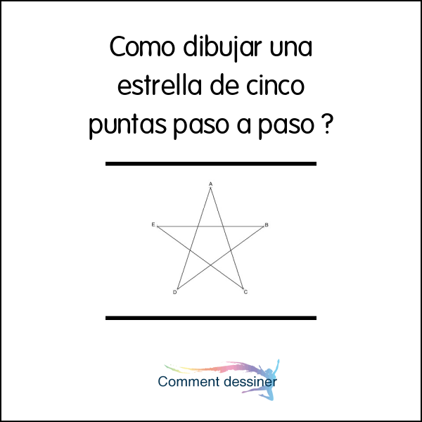 Como dibujar una estrella de cinco puntas paso a paso